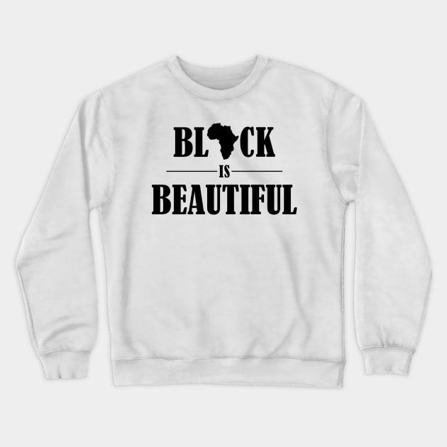 black is beautiful africa afro gift Crewneck Sweatshirt by MrTeee